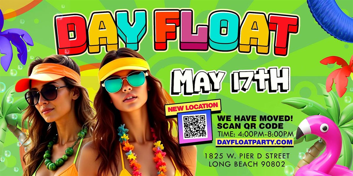 05.17.25 | DAY FLOAT! LONG BEACHS FAVORITE EVER HIP HOP + RNB BOAT ...