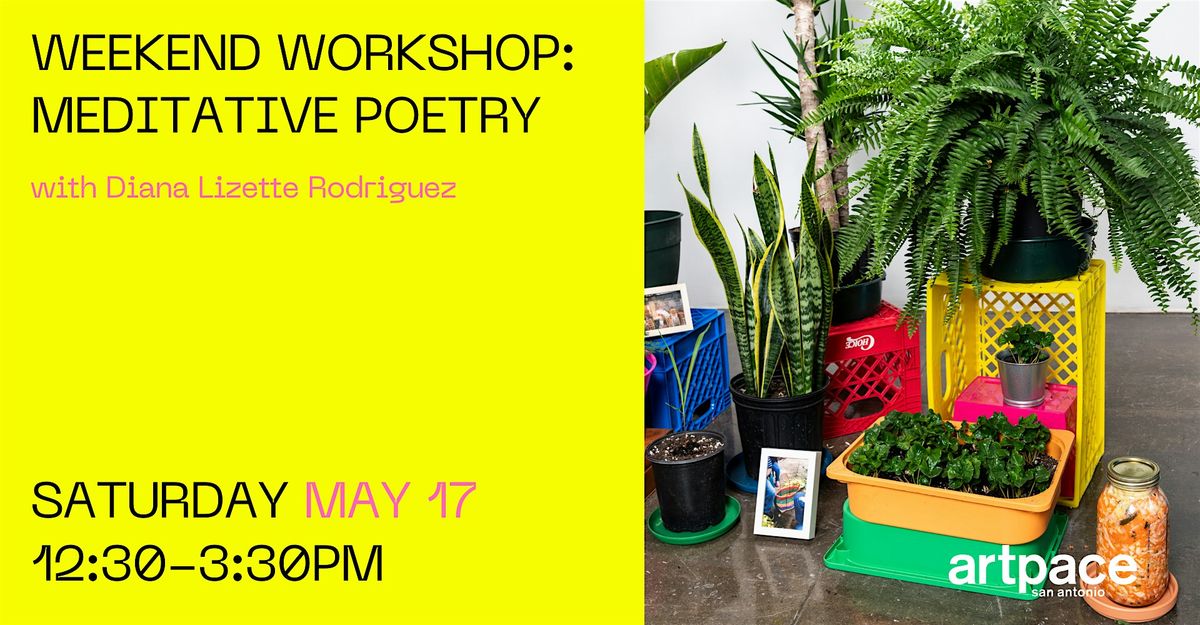 Weekend Workshop: Meditative Poetry, 17 May | Event in San Antonio | AllEvents