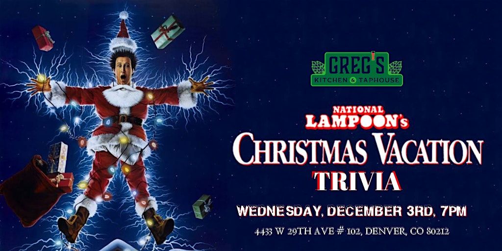 National Lampoons Christmas Vacation Trivia at Greg’s Kitchen and Taphouse, 3 December | Event in Denver