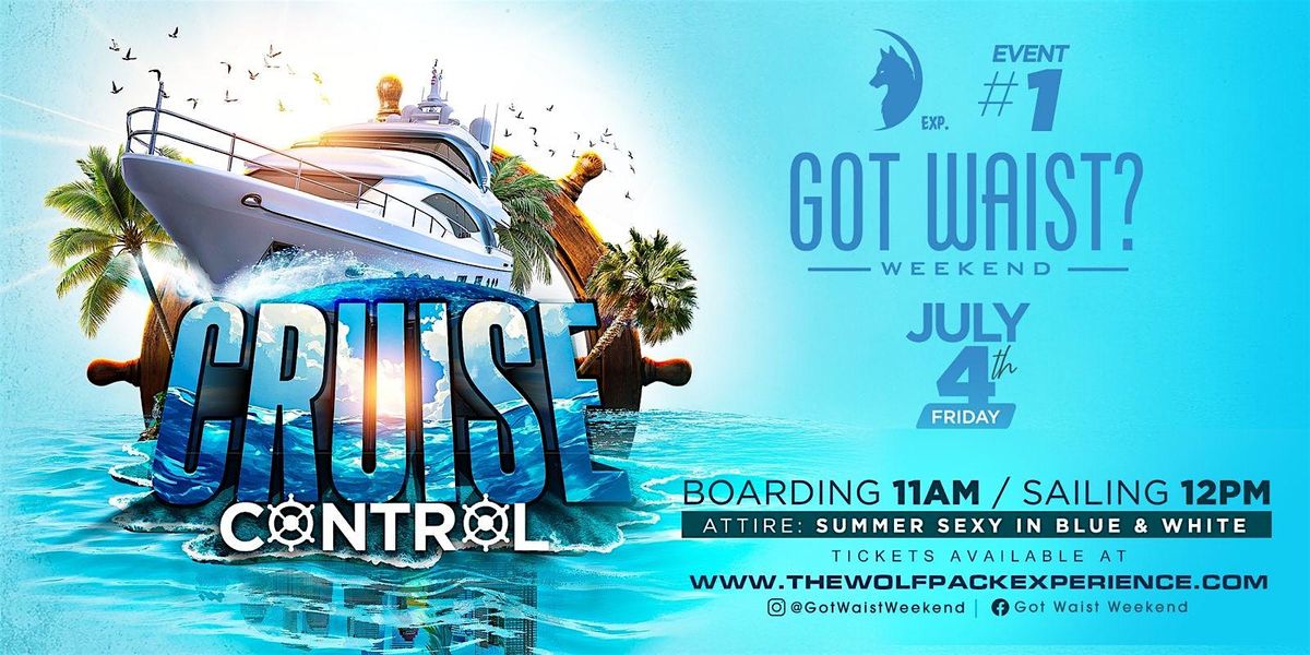 Got Waist: Cruise Control Boat Ride (Event 1 of 4 - Got Waist Weekend), 4 July | Event in New York | AllEvents