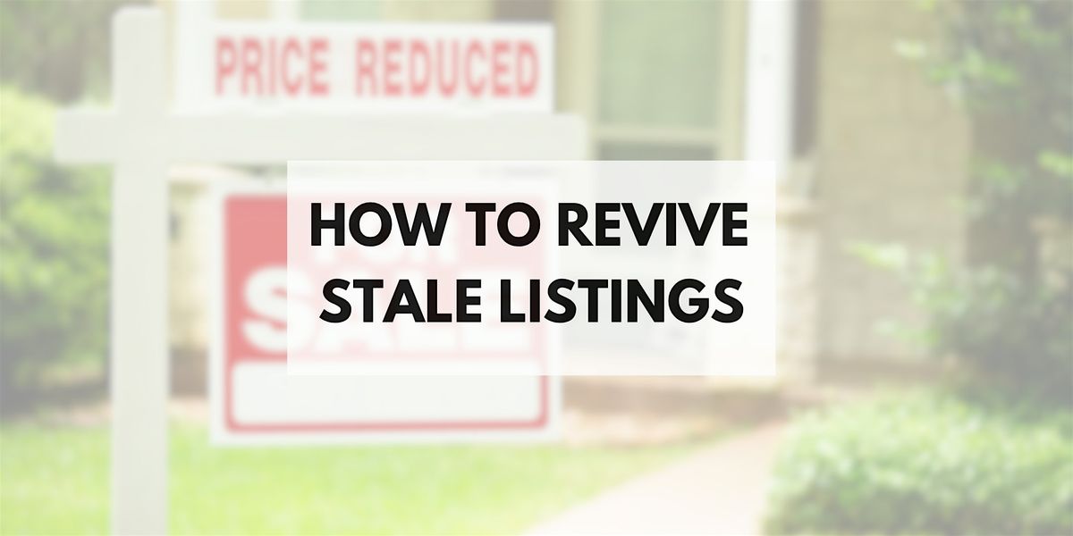 How to Revive Stale Listings : Move Your Listings with Proven Strategies, 19 November | Event in Ormond Beach