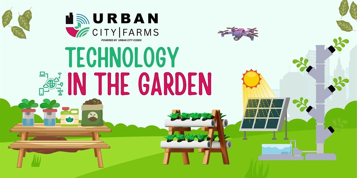 Technology in the Garden, 8 August | Event in Cleveland | AllEvents