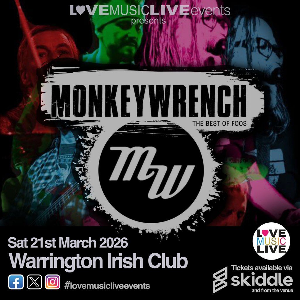 MONKEY WRENCH - Best Of Foos - Foo Fighters Tribute - 21/3/26, 21 March | Event in Warrington | AllEvents