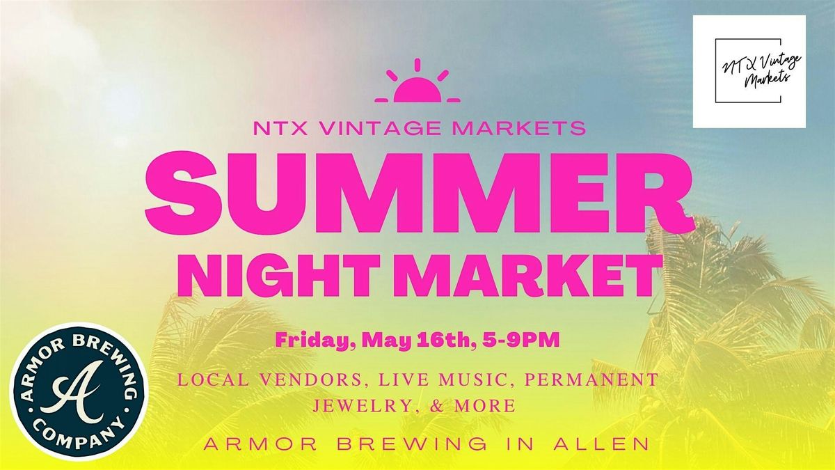 Summer Night Market at Armor | Event in Allen | AllEvents