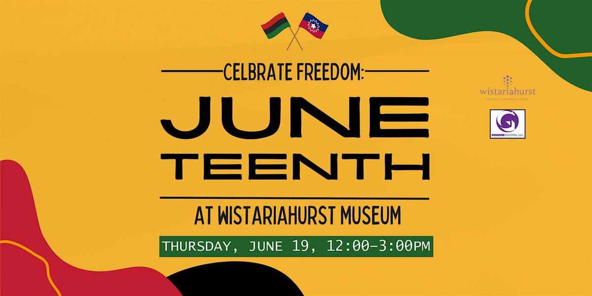 Celebrate Freedom: Juneteenth at Wistariahurst Museum, 19 June | Event in Holyoke | AllEvents