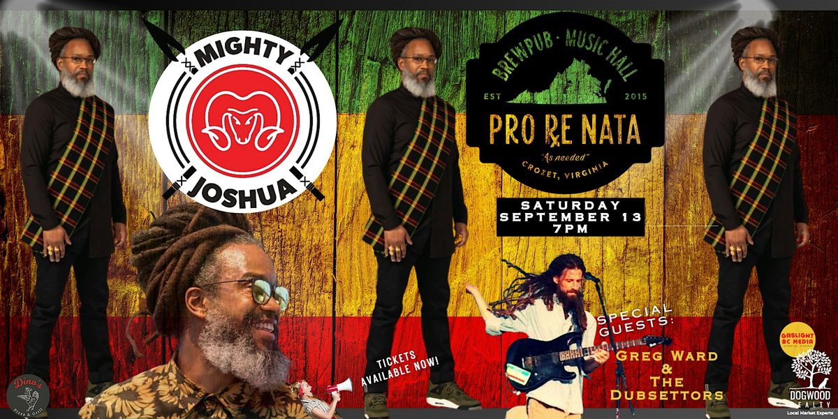 Mighty Joshua w/ Greg Ward & The Dubsettors @ Pro Re Nata, 13 September | Event in Crozet | AllEvents