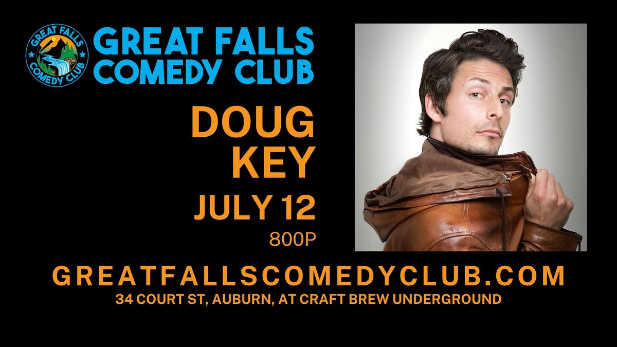Doug Key Headlines the Festival Finale @ Great Falls Comedy Club, 12 July | Event in Auburn | AllEvents
