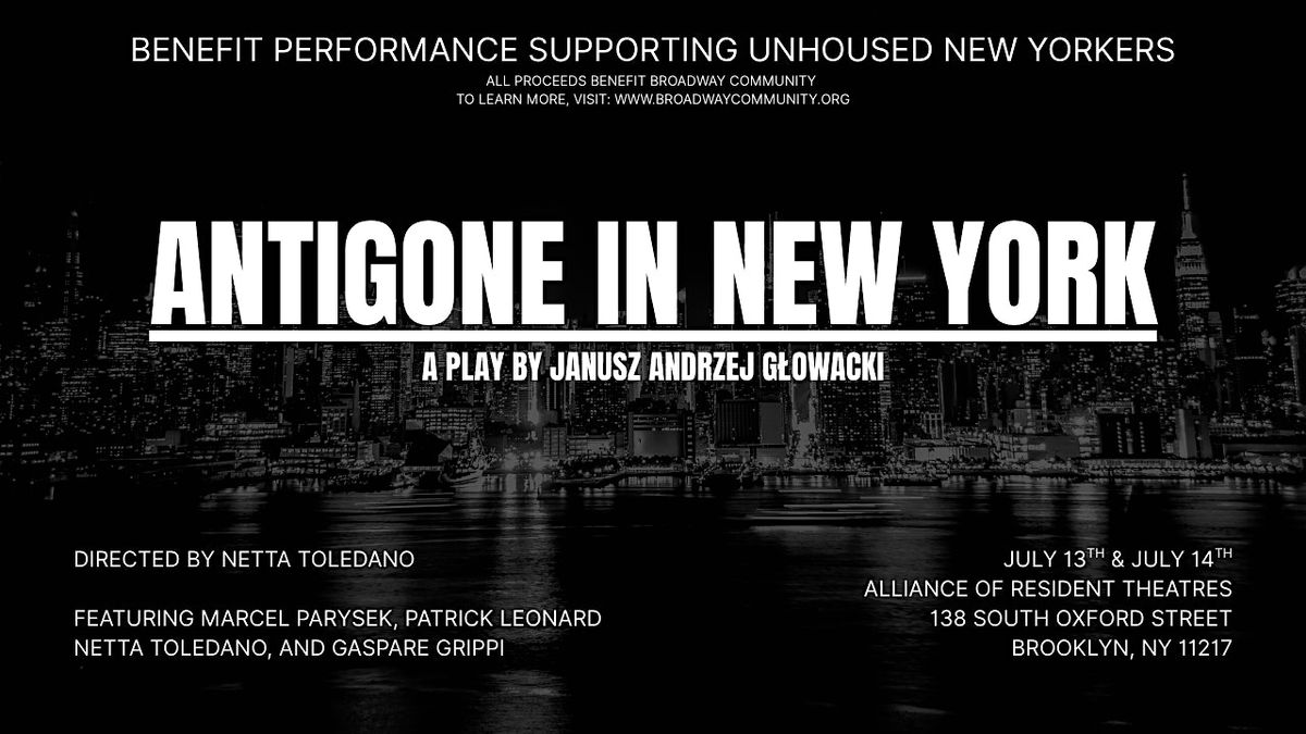 Antigone in New York: A Play by Janusz Andrzej Głowacki, 13 July | Event in Brooklyn | AllEvents