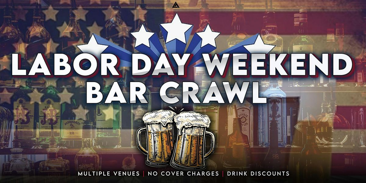 Labor Day Weekend Bar Crawl - Austin 6th Street, 29 August | Event in Austin | AllEvents