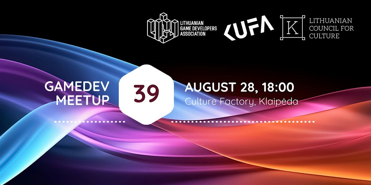 GameDev Meetup #39, 28 August | Event in Klaipėda | AllEvents