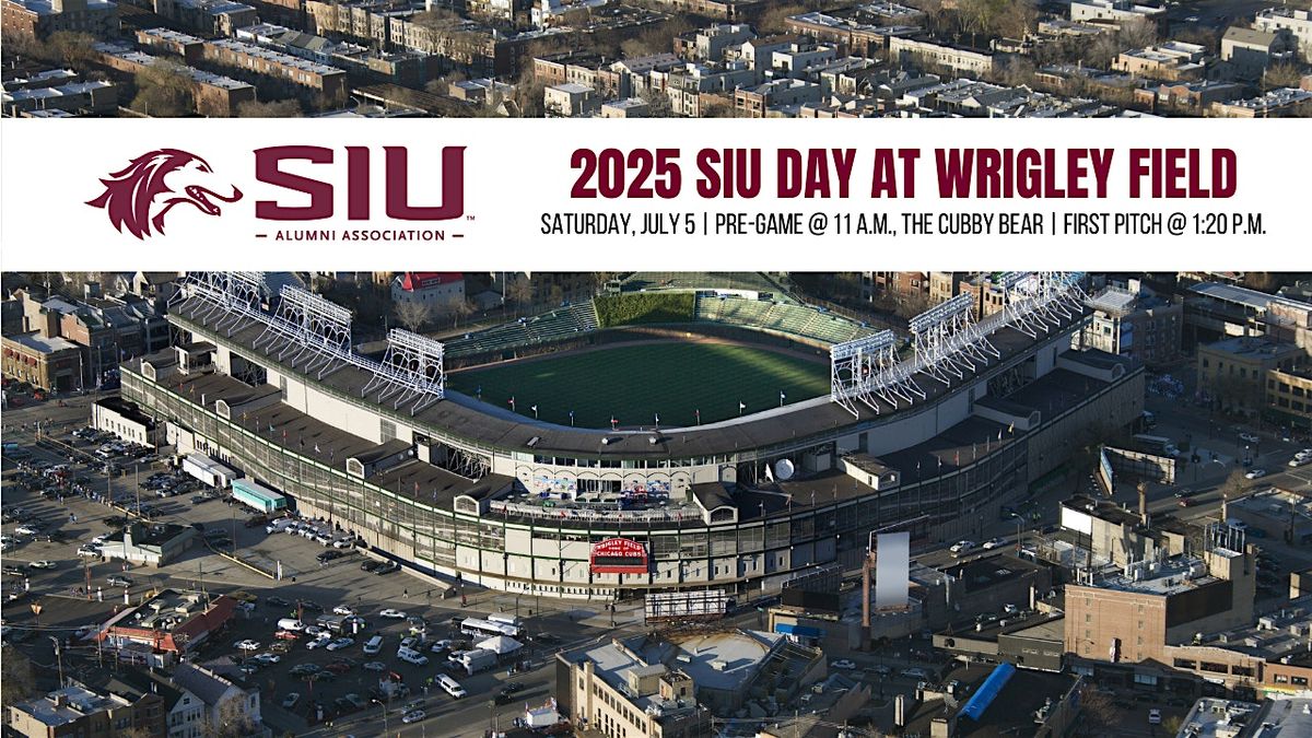 2025 SIU Day at Wrigley Field, 5 July | Event in Chicago | AllEvents
