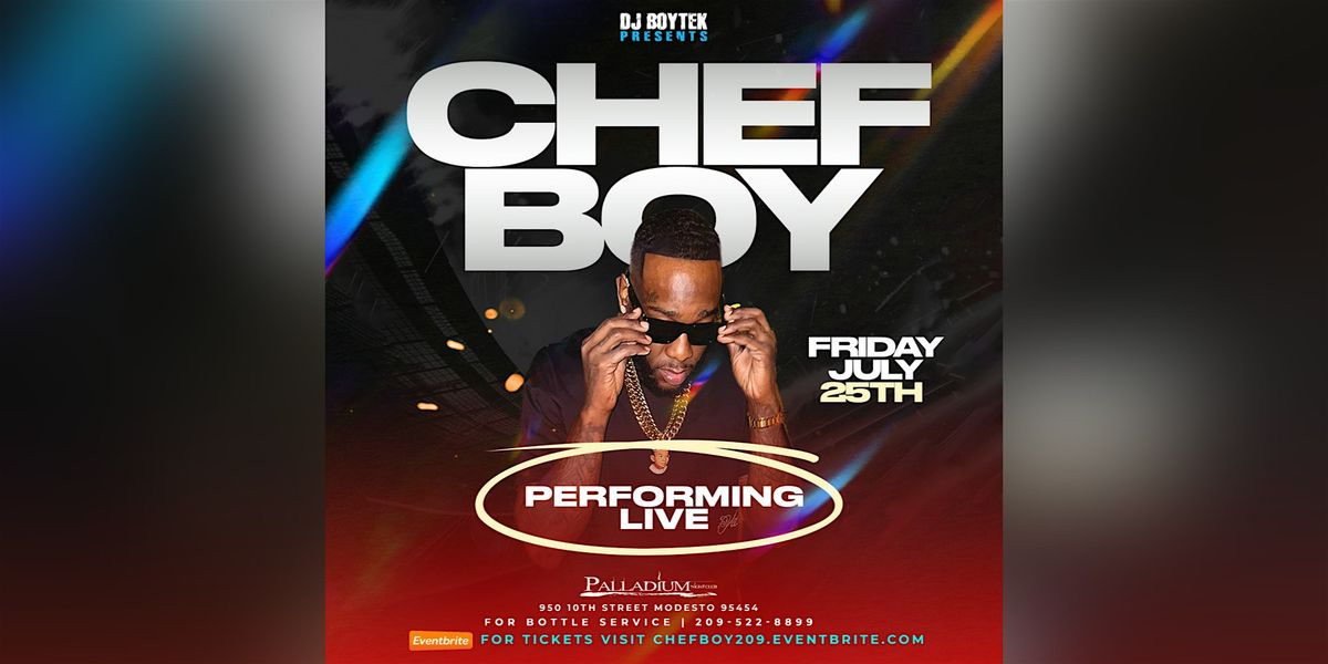 Chef Boy performing live!, 25 July | Event in Modesto | AllEvents