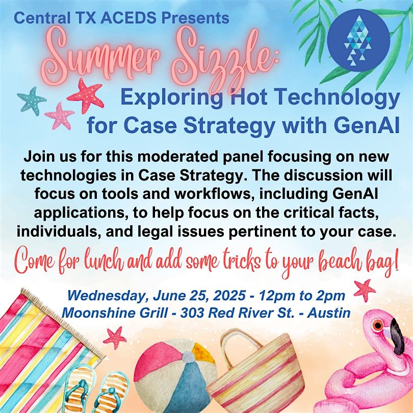 Summer Sizzle: Exploring Hot Technology for Case Strategy with GenAI, 25 June | Event in Austin | AllEvents