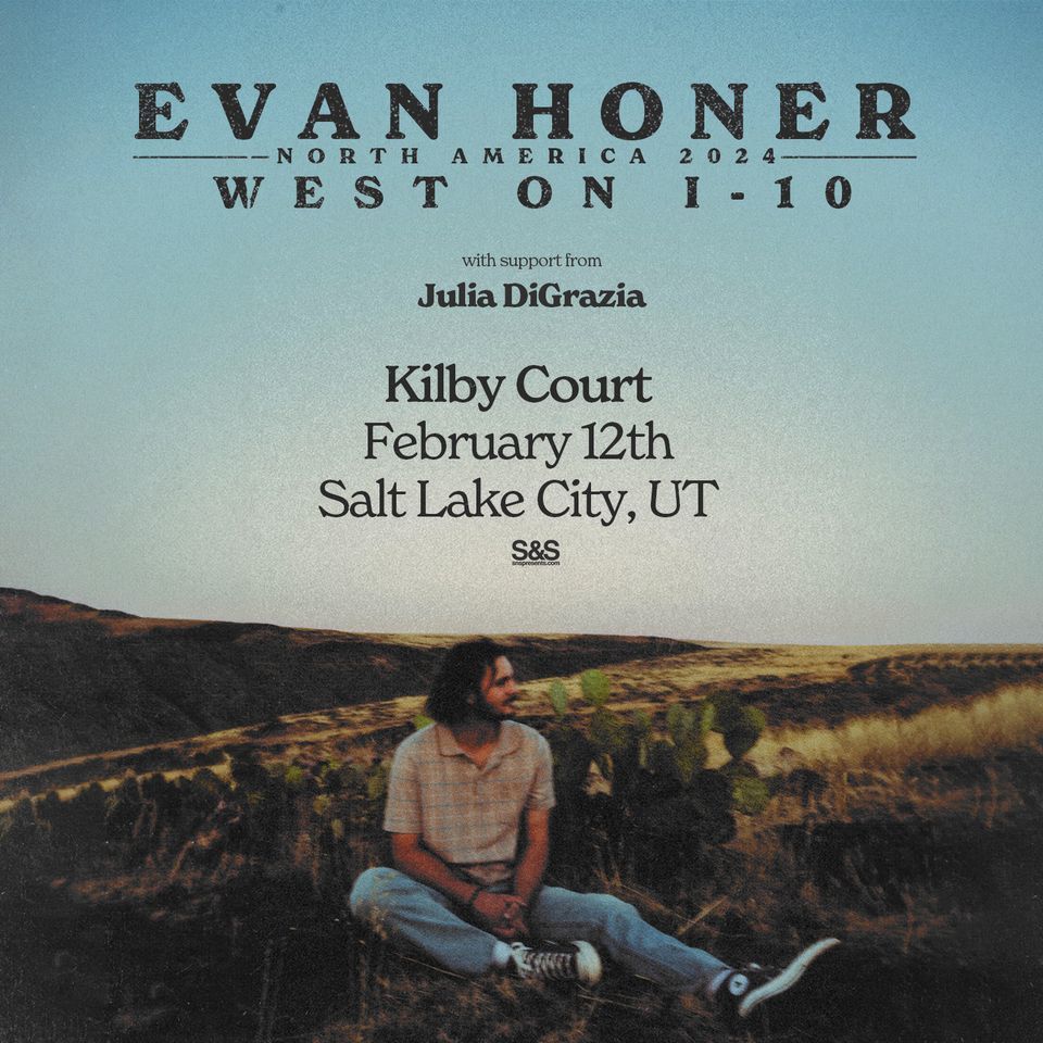Evan Honer **SOLD OUT**, Kilby Court, Salt Lake City, February 12 2024