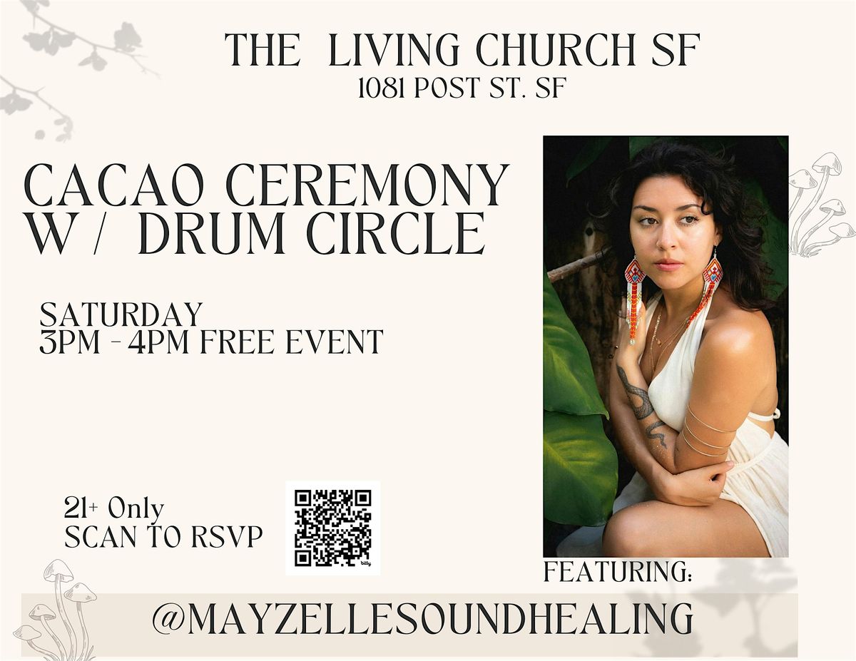 Cacao Ceremony w/ Drum Circle with Maryzelle, 16 August | Event in San Francisco | AllEvents