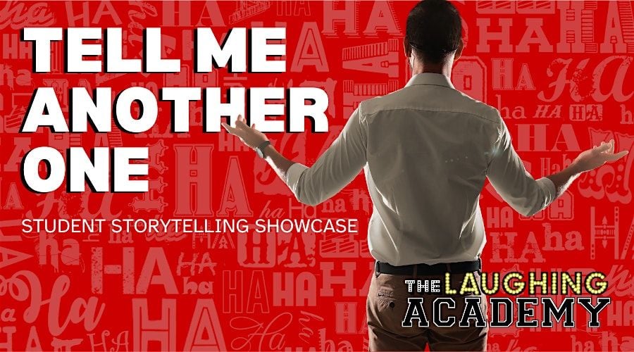 STUDENT SHOWCASE - Tell Me Another One, 15 August | Event in Glenview | AllEvents