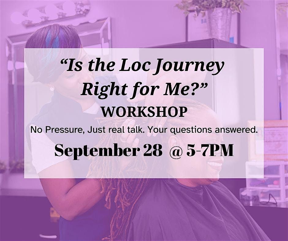 "Is the Loc Journey Right for Me?" Workshop, 28 September | Event in Sunrise | AllEvents