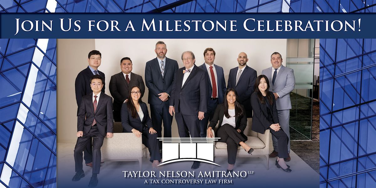 Celebrating Taylor Nelson Amitrano LLP’s new offices and expansion of team! | Event in Irvine | AllEvents