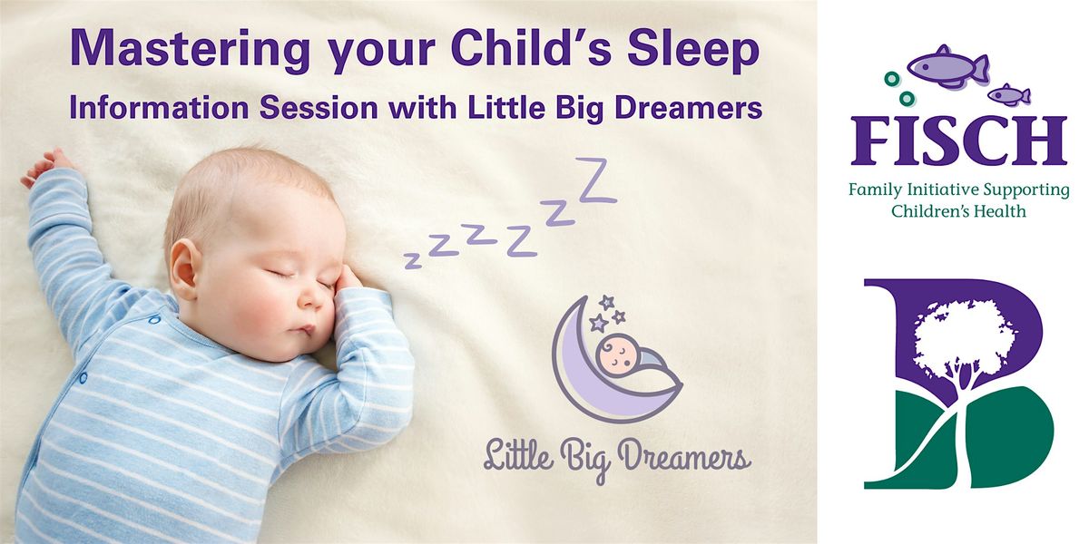 FiSCH Mastering Your Child's Sleep with Little Big Dreamers (CD), 25 February | Event in Glenunga | AllEvents