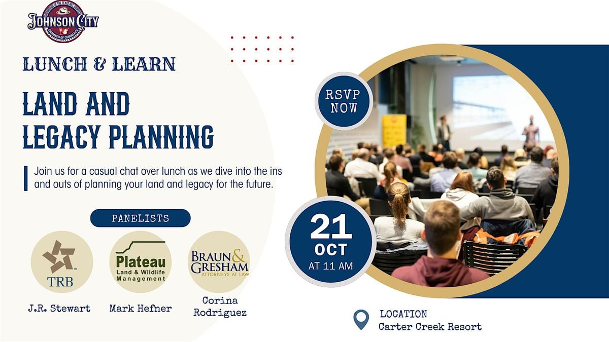 Lunch and Learn: Land and Legacy Planning, 21 October | Event in Johnson City | AllEvents