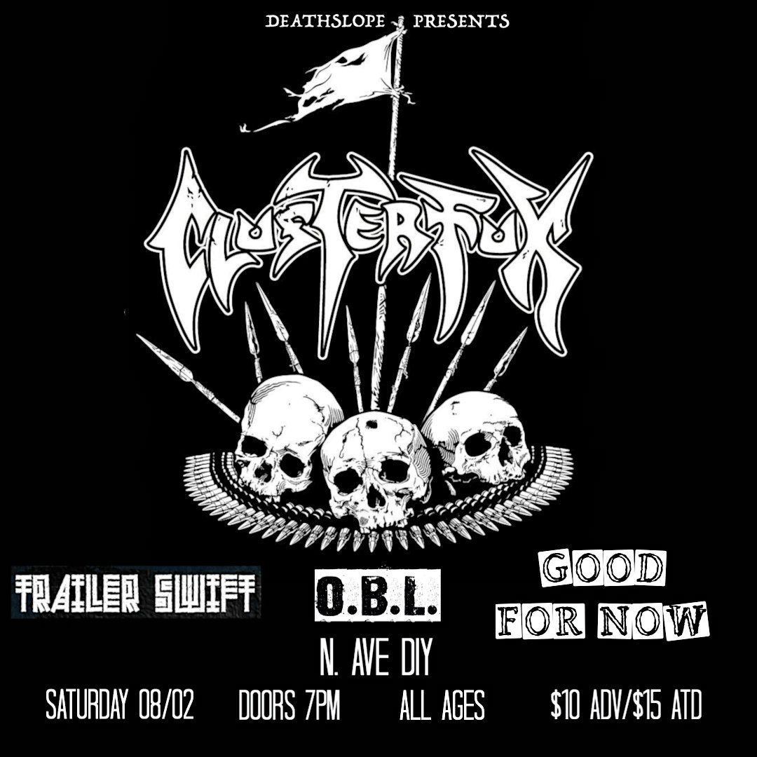 Clusterfux, O.B.L., Trailer Swift, & Good For Now @ N Ave DIY, 2 August | Event in Grand Junction | AllEvents