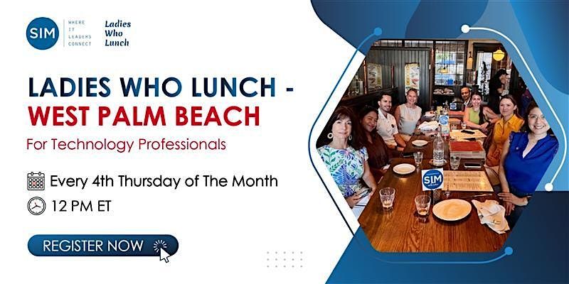 Ladies Who Lunch - West Palm Beach, 24 July | Event in Royal Palm Beach | AllEvents