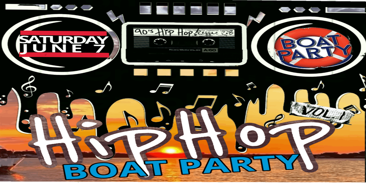 90’s Hip Hop Party Boat Ride, 7 June | Event in Freeport | AllEvents
