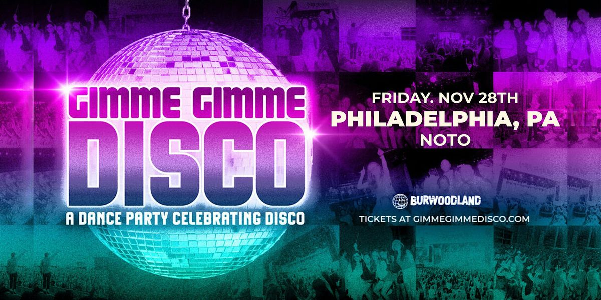 Gimme Gimme Disco @ NOTO, 28 November | Event in Philadelphia | AllEvents