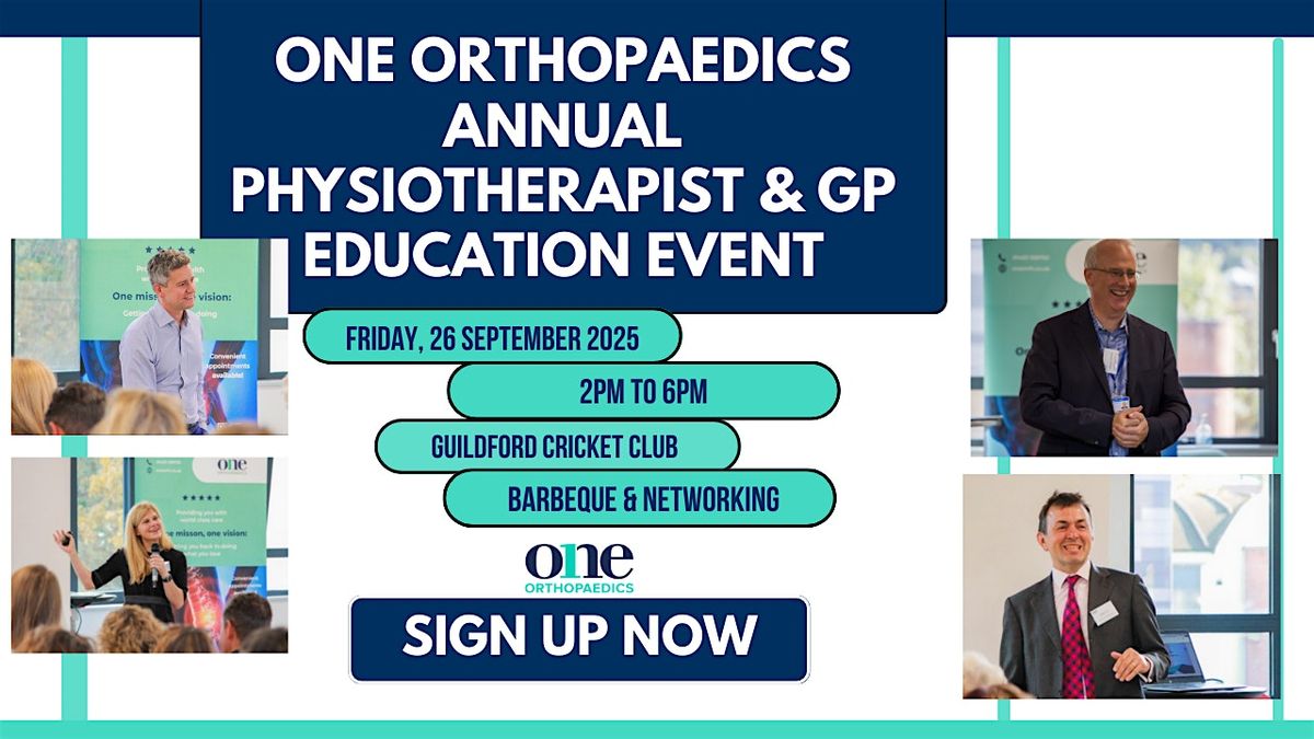 One Orthopaedics Annual GP & Physiotherapist Education Event, 26 September | Event in Guildford | AllEvents