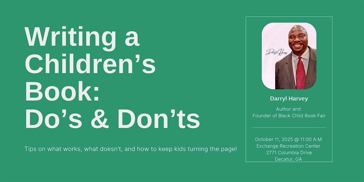 Writing a Children's Book: Do's & Don'ts, 11 October | Event in Decatur | AllEvents