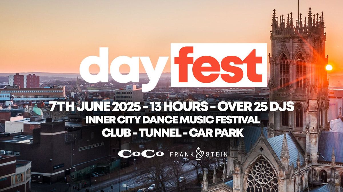 ☀️ DAYFEST  | Inner City Dance Music Festival  | Doncaster, 7 June | Event in Doncaster | AllEvents