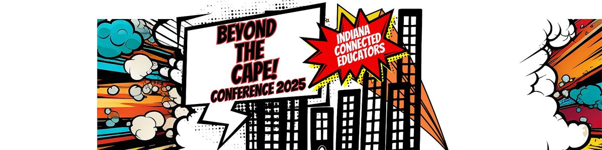Indiana Connected Educators Conference 2025 - Beyond the Cape, 21 October | Event in Bloomington | AllEvents