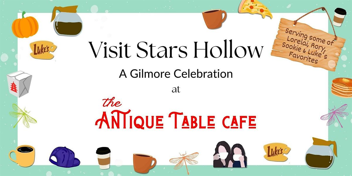 Gilmore Girls Lunch at the Antique Table Cafe, 19 July | Event in Richardson | AllEvents
