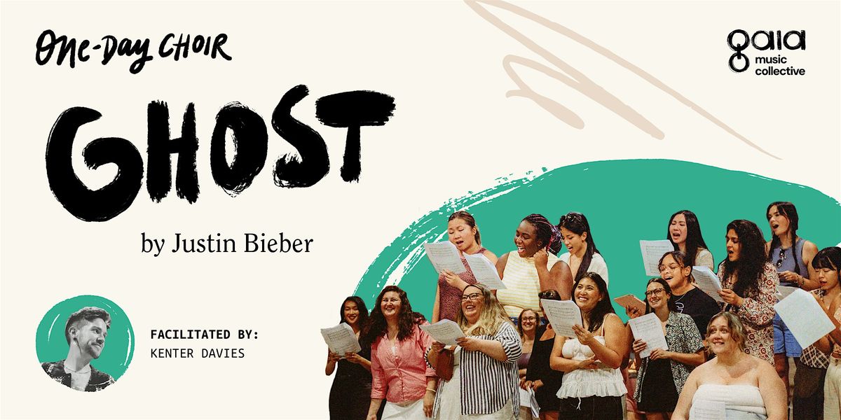 "Ghost" - Justin Bieber | One-Day Choir, 30 October | Event in Brooklyn | AllEvents