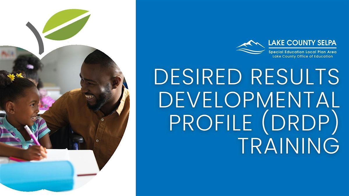 Desired Results Developmental Profile, 1 August | Event in Lakeport | AllEvents