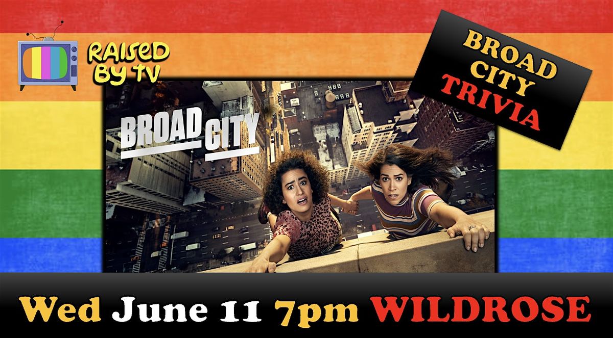 Broad City Trivia at The Wildrose, 11 June | Event in Seattle | AllEvents