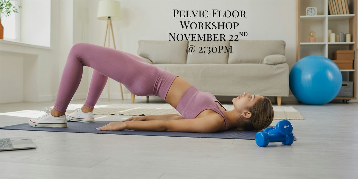 Pelvic Floor Workshop, 22 November | Event in Long Beach | AllEvents