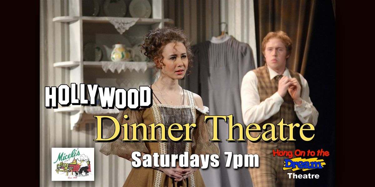 Hollywood Dinner Theatre!, Hang On to the Dream Theatre, Hollywood