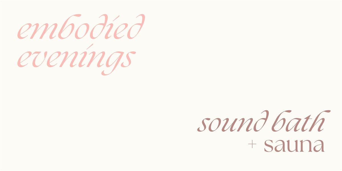 Embodied Evenings: Infrared Sauna & Sound Bath Series | Event in Chattanooga | AllEvents