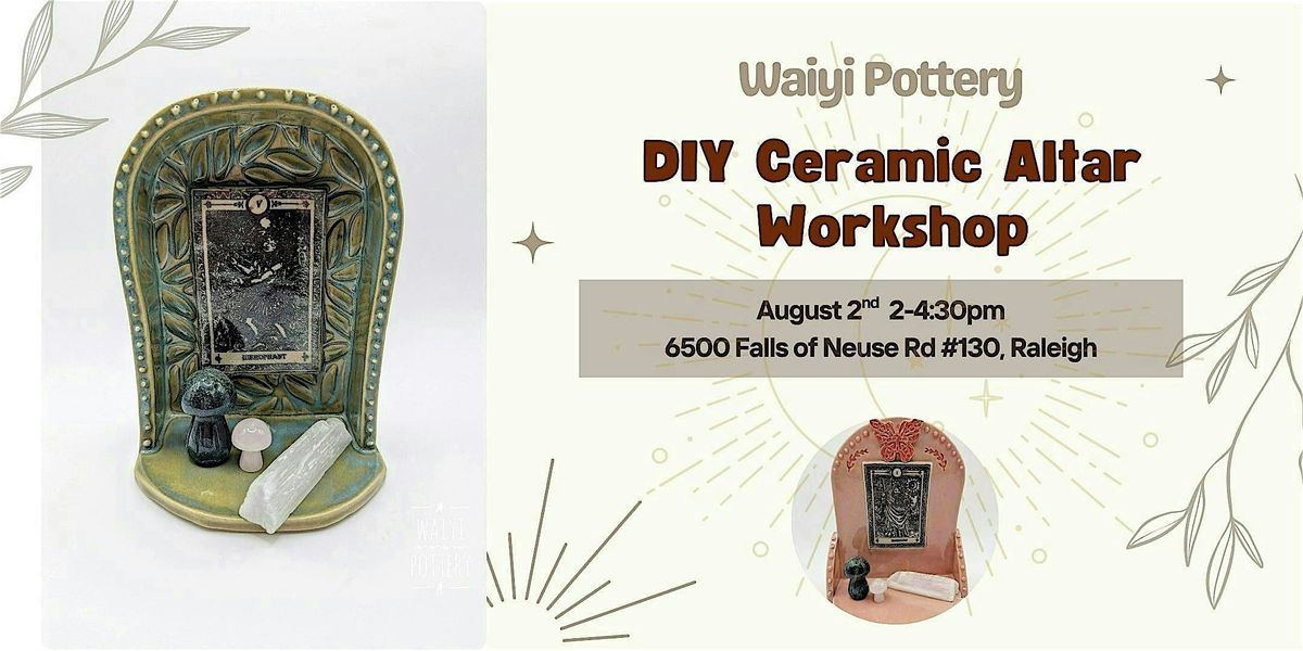DIY Ceramic Altar Pop-up Workshop, 2 August | Event in Raleigh | AllEvents