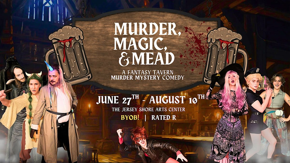 M**der, Magic & Mead: A Fantasy Tavern M**der Mystery Comedy (BYOB!), 28 June | Event in Neptune Township