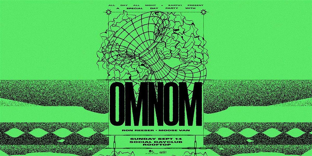 OMNOM Day Party at Social Dayclub, 14 September | Event in Sacramento | AllEvents