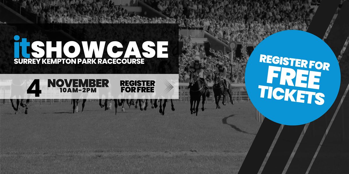 itSHOWCASE - Surrey - Kempton Park, 4 November | Event in Sunbury-on-Thames | AllEvents