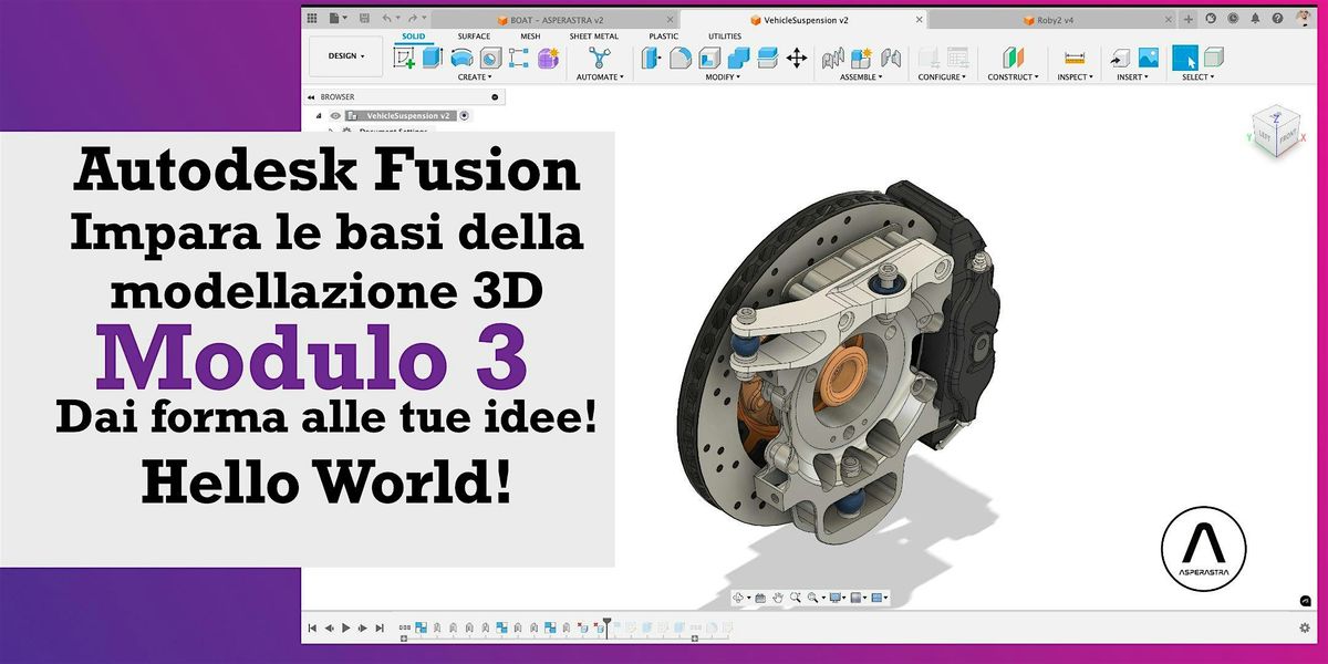 Autodesk Fusion Impara il disegno 3D   Dai forma alle tue idee! Modulo 3, 20 August | Event in Trieste | AllEvents