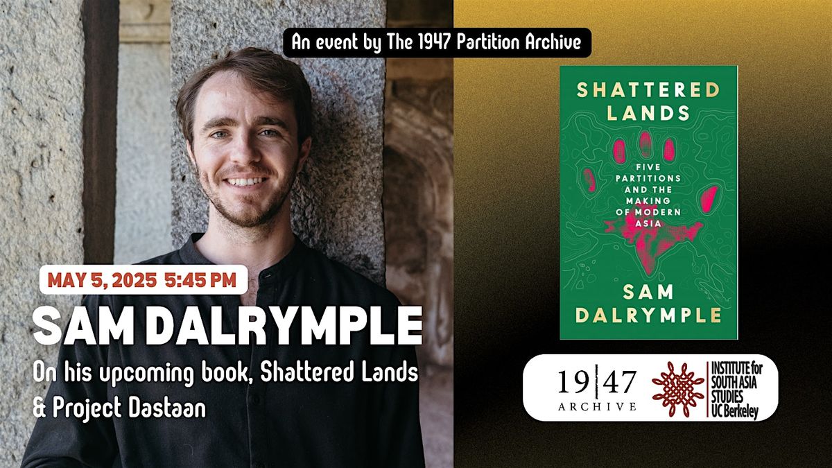 SHATTERED LANDS: In conversation with Sam Dalrymple, 5 May | Event in Berkeley | AllEvents