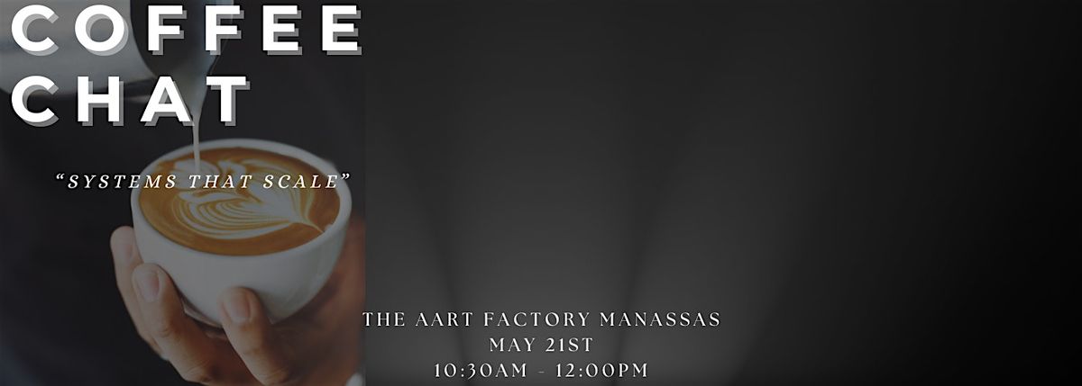 Systems That Scale: Coffee Chat, 21 May | Event in Manassas | AllEvents