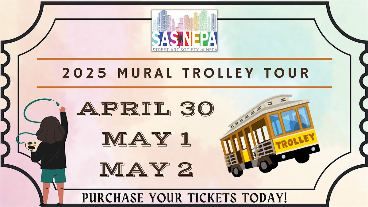 2025 Art In Motion - Mural Trolley Tour | Event in Wilkes-Barre | AllEvents