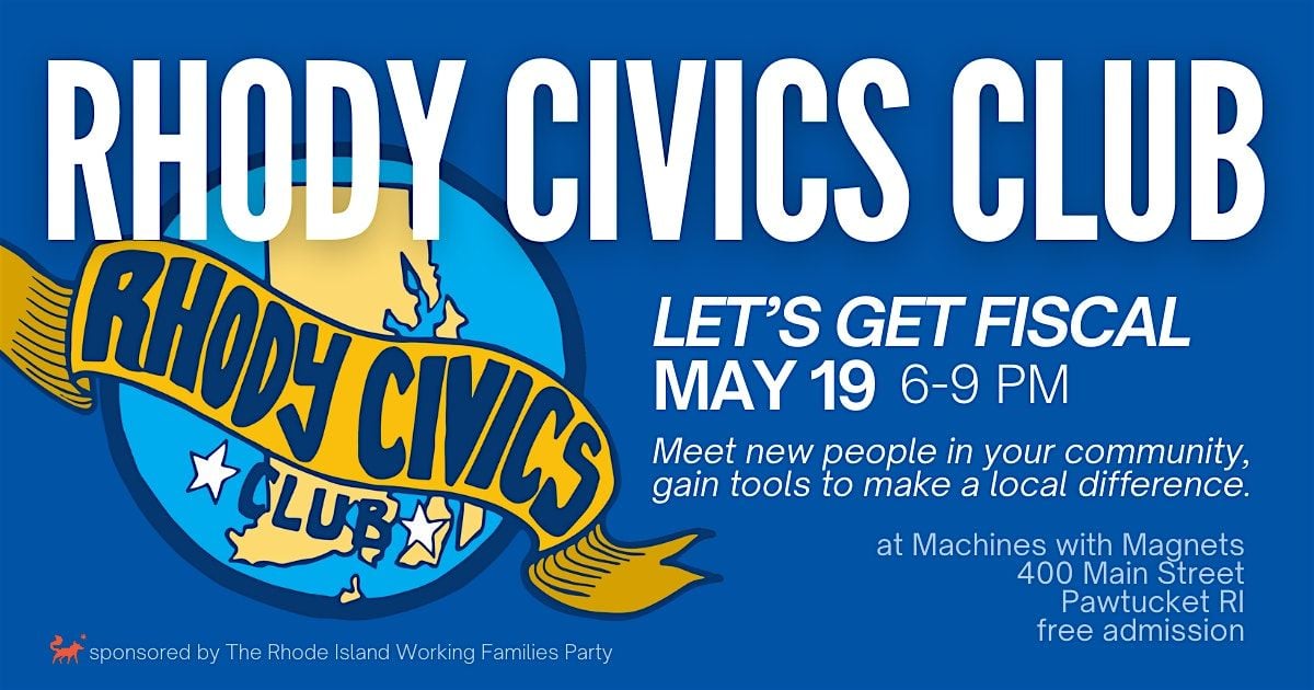 Rhody Civics Club: Let's Get Fiscal!, 19 May | Event in Pawtucket | AllEvents
