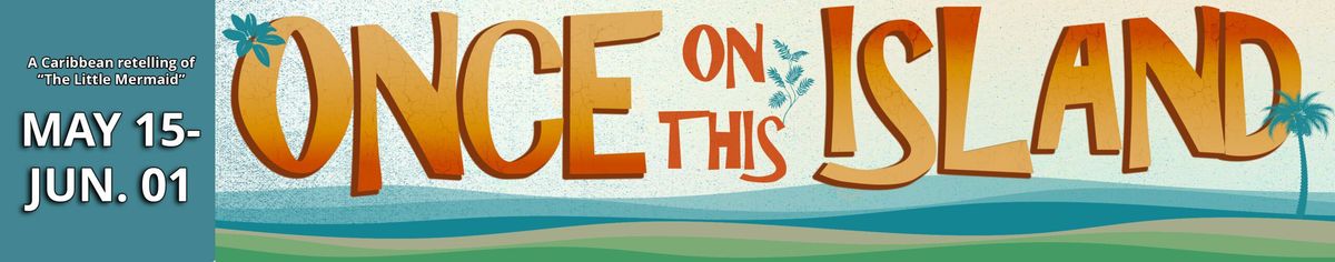 Once On This Island, 15 January | Event in Muskegon | AllEvents