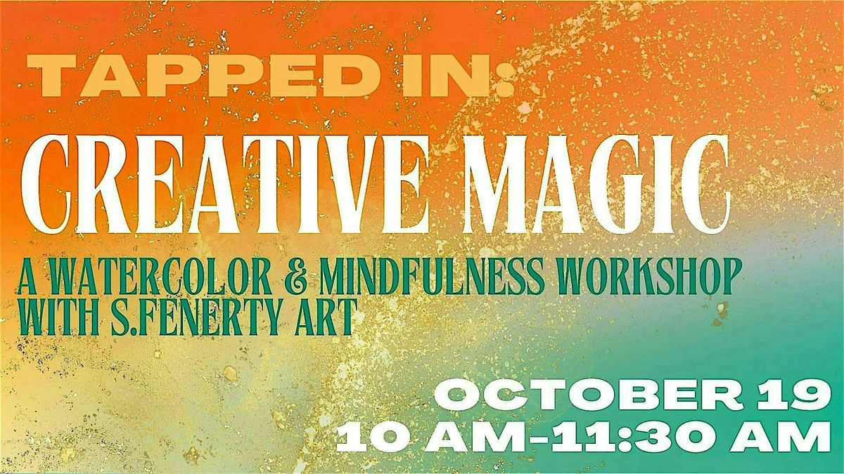 Tapped In: Creative Magic, 19 October | Event in Northwood | AllEvents